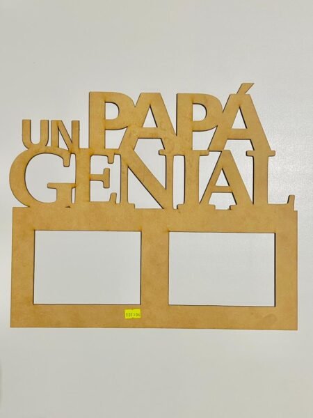 F00277 - DIA DEL PADRE MARCO DE FOTO UN PAPA GENIAL PARA COLGAR