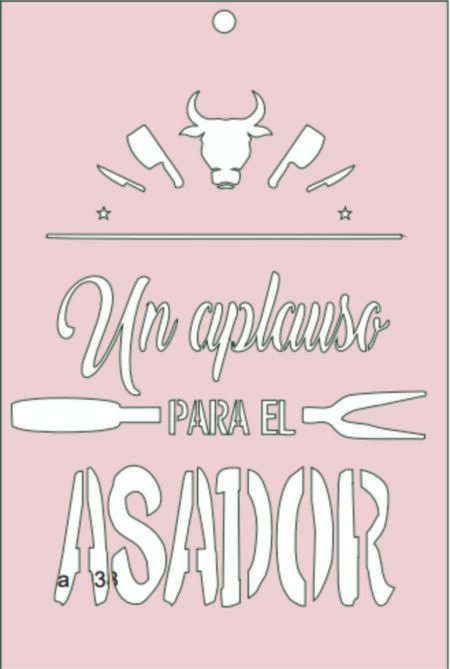 G007 UN APLAUSO PARA EL ASADOR 20 X 30