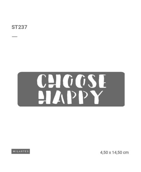ST237 CHOOSE HAPPY 5 X 20