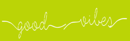 SW287 GOOD VIBES 10 X 30