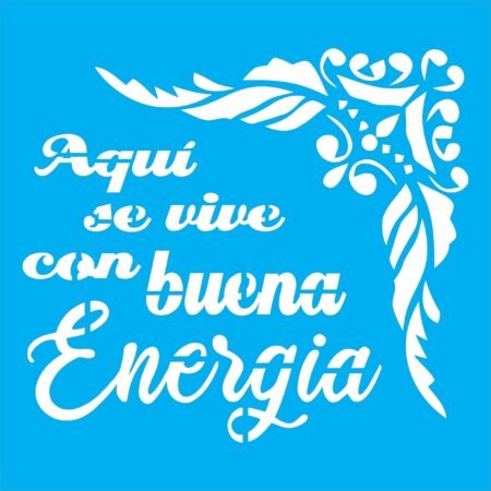 N0073 FRASE AQUI SE VIVE CONBUENA ENERGIA 30 X 30