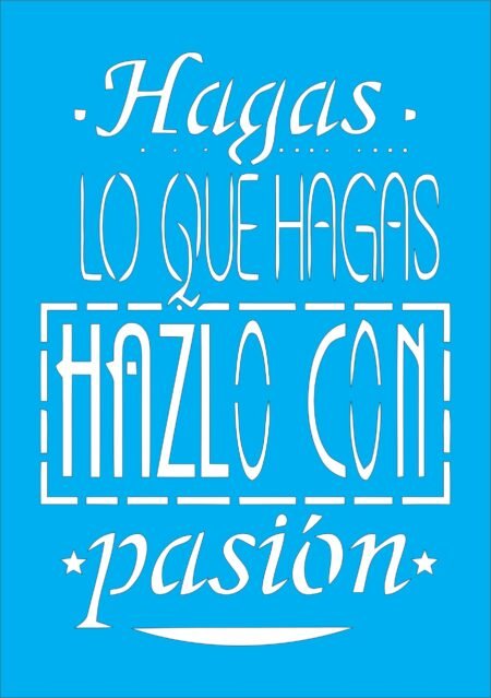 N0102 HAGAS LO QUE HAGAS 20 X 30