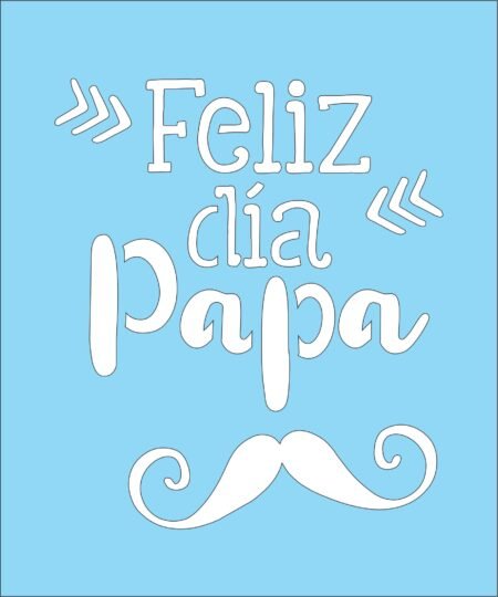 N0318 FELIZ DIA PAPA 10 X 15