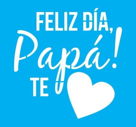 N0356 FELIZ DIA PAPA 10 X 10