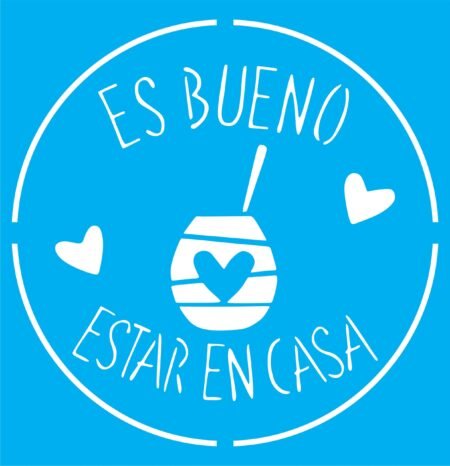 N0365 ES BUENO ESTAR EN CASA MATE 15 X 15