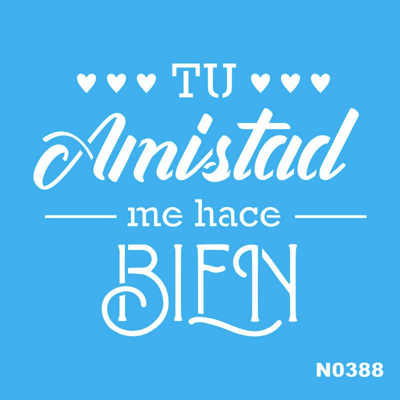 N0388 TU AMISTAD ME HACE BIEN 15 X 15