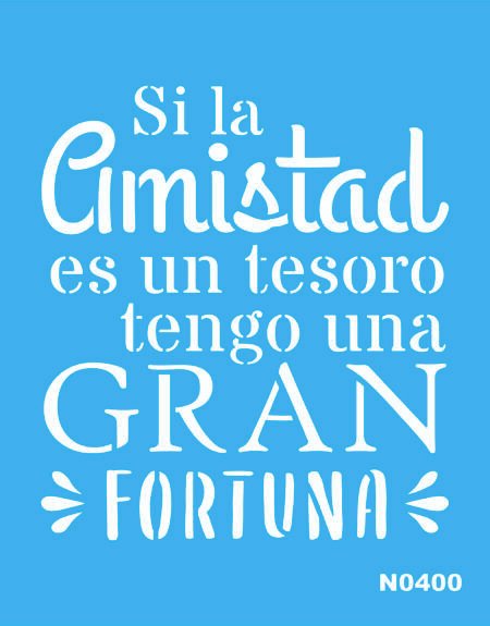 N0400 SI LA AMISTAD ES UN TESORO 15 X 20
