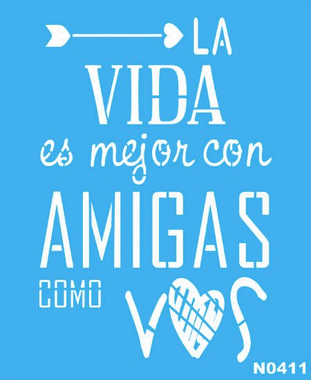 N0411 LA VIDA ES MEJOR CON AMIGAS 15 X 20