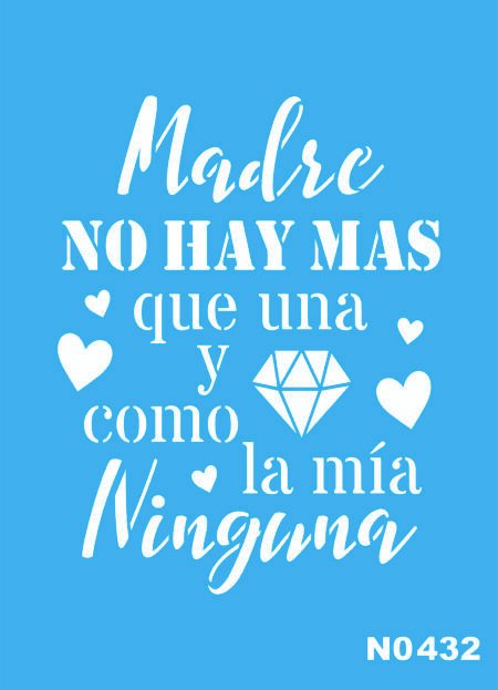 N0432 MADRE NO HAY MAS QUE UNA 10 X 15