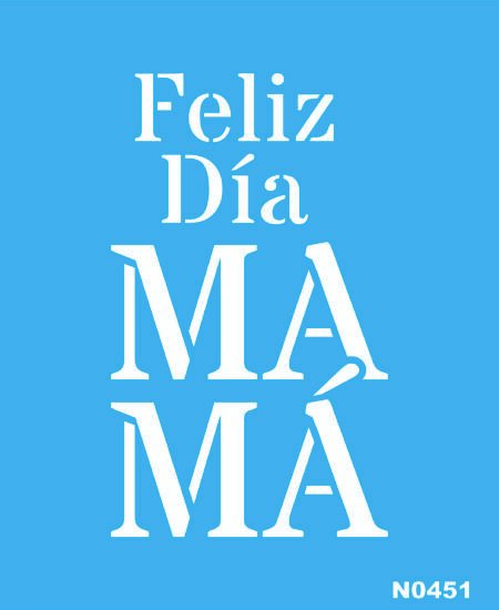 N0451 FELIZ DIA MAMA 10 X 20