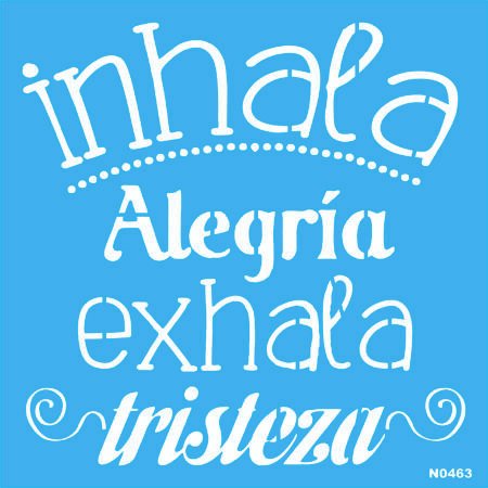 N0463 INHALA ALEGRIA EXHALA 30 X 30