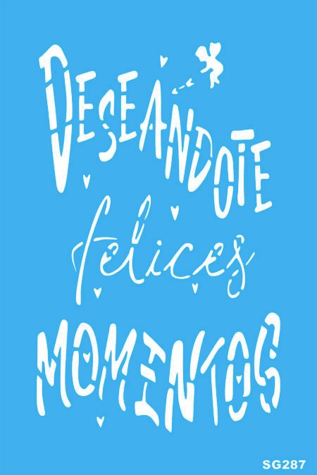 SG0287 DESEANDOTE FELICES MOMENTOS 20 X 30